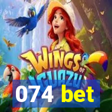 074 bet